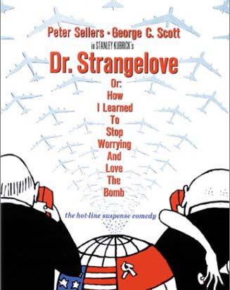 Dr. Strangelove or: How I Learned to Stop Worrying and Love the Bomb Movie Poster